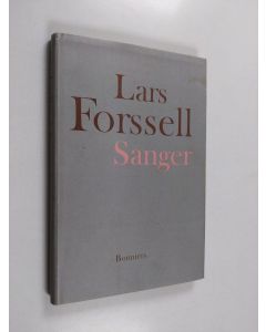 Kirjailijan Lars Forssell käytetty kirja Sånger