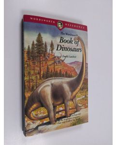 Kirjailijan David Lambert käytetty kirja The Wordsworth Book of Dinosaurs