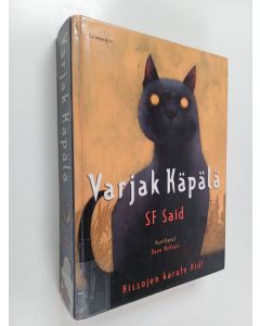 Kirjailijan S. F. Said käytetty kirja Varjak Käpälä