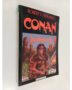 Kirjailijan Robert E. Howard käytetty kirja Conan ja demonit