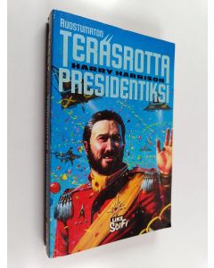 Kirjailijan Harry Harrison käytetty kirja Ruostumaton teräsrotta presidentiksi