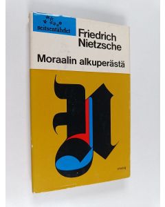 Kirjailijan Friedrich Nietzsche käytetty kirja Moraalin alkuperästä : Pamfletti
