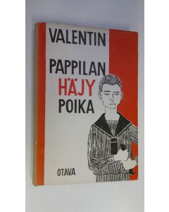 Kirjailijan Valentin käytetty kirja Pappilan häjy poika : elämäni ensimmäisen vuosikymmenen tapauksia