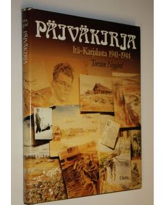 Kirjailijan Torsten Nygård käytetty kirja Päiväkirja Itä-Karjalasta 1941-1944