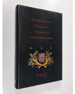 Tekijän Matti ym. Kuusi  käytetty kirja Neljätuhatta veljestä, sataneljä elämäntarinaa : AKS:läinen elämäkerrasto