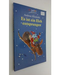Kirjailijan Andreas Steinhöfel käytetty kirja Es ist ein Elch entsprungen (ERINOMAINEN)