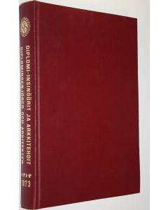 Tekijän Matti ym. Kaario  käytetty kirja Diplomi-insinöörit ja arkkitehdit 1973 = diplomingenjörer och arkitekter 1973