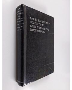 Kirjailijan Michael West & W. E. Flood käytetty kirja An elementary scientific and technical dictionary