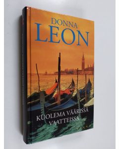 Kirjailijan Donna Leon käytetty kirja Kuolema väärissä vaatteissa