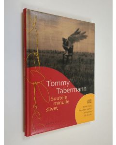 Kirjailijan Tommy Tabermann käytetty kirja Suutele minulle siivet