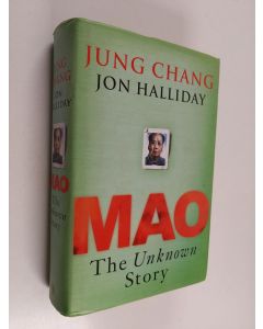 Kirjailijan Jung Chang käytetty kirja Mao : the unknown story