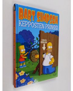 Kirjailijan Matt Groening käytetty kirja Bart Simpson : kepposten prinssi