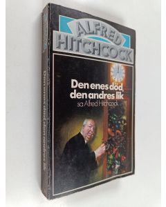 Kirjailijan Alfred Hitchcock käytetty kirja Den enes död, den andres lik sa Alfred Hitchcock