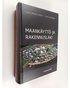 Kirjailijan Lauri Jääskeläinen käytetty kirja Maankäyttö- ja rakennuslaki