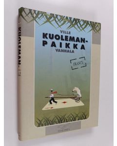 Kirjailijan Ville Vanhala käytetty kirja Kuolemanpaikka