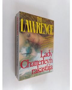 Kirjailijan D. H. Lawrence käytetty kirja Lady Chatterleyn rakastaja : romaani