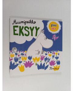 Kirjailijan Tove Jansson & Riina Kaarla ym. käytetty teos Muumipeikko eksyy