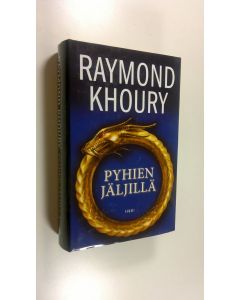 Kirjailijan Raymond Khoury uusi kirja Pyhien jäljillä (UUSI)