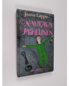 Kirjailijan Jaana Lappo käytetty kirja Naurava perillinen