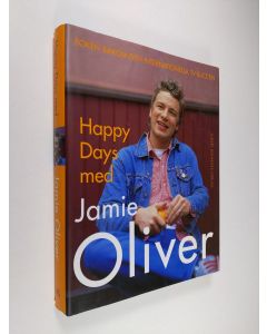 Kirjailijan Jamie Oliver käytetty kirja Happy days med Jamie Oliver