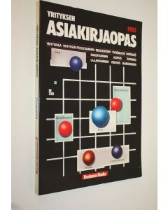 Kirjailijan Anna-Liisa Levonen käytetty kirja Yrityksen asiakirjaopas