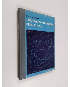 Kirjailijan P. J. W. Sjobbema käytetty kirja Transistoritekniikan perustiedot