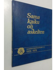 Kirjailijan Aimo Löfberg käytetty kirja Sama kaiku on askelten : Riihimäen reserviupseerit ry 1929-1979