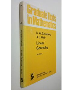 Kirjailijan K. W. Gruenberg käytetty kirja Linear Geometry