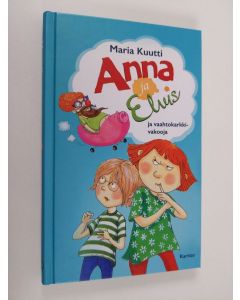 Kirjailijan Maria Kuutti uusi kirja Anna ja Elvis ja vaahtokarkkivakooja (UUSI)