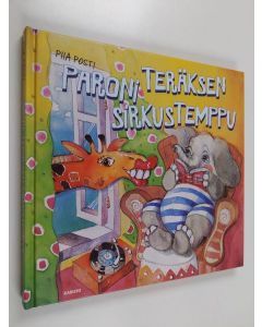 Kirjailijan Piia Posti käytetty kirja Paroni Teräksen sirkustemppu