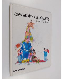 Kirjailijan Roser Capdevila käytetty kirja Serafiina suksilla