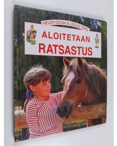 Kirjailijan Lesley Sims & Helen Edom käytetty kirja Aloitetaan ratsastus