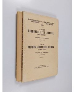 käytetty kirja Suomen uskonnollisten liikkeiden historiasta : asiakirjoja ja tutkimuksia = Ur de religiösa rörelsernas historia i Finland : urkunder och forskningar 2. nidos