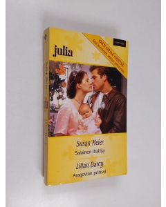 Kirjailijan Susan Meier & Lillian Darcy käytetty kirja Salainen ihailija ; Aragovian prinssi