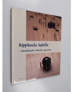 Kirjailijan Annika Broman käytetty kirja Rippikoulu kaikille : kärsivällisyyttä, selkeyttä, rakennetta