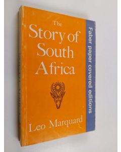 Kirjailijan Leo Marquard käytetty kirja The Story of South Africa