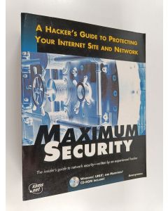 käytetty kirja Maximum security : a hacker's guide to protecting your internet site and network