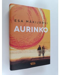 Kirjailijan Esa Mäkijärvi käytetty kirja Aurinko