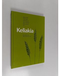 Tekijän Markku ym. Mäki  käytetty kirja Keliakia