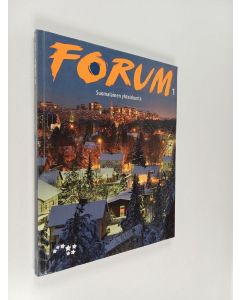 Kirjailijan Antti Kohi käytetty kirja Forum 1 : Suomalainen yhteiskunta