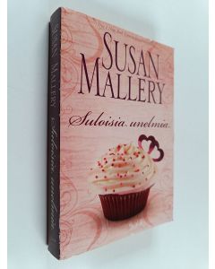 Kirjailijan Mallery Susan käytetty kirja Suloisia unelmia
