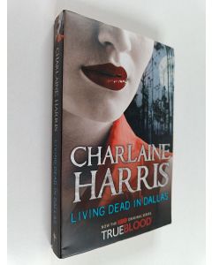 Kirjailijan Charlaine Harris käytetty kirja Living dead in Dallas