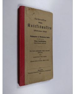 Kirjailijan Olaus Svebilius käytetty kirja Lutheruksen wähän katekismuksen yksinkertainen selitys kysymysten ja vastausten kautta