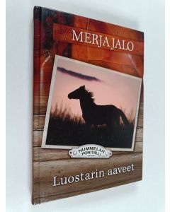Kirjailijan Merja Jalo käytetty kirja Luostarin aaveet