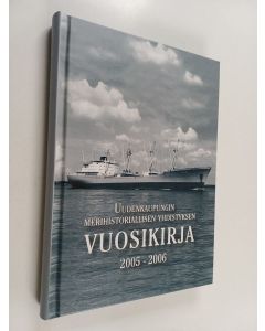 käytetty kirja Uudenkaupungin merihistoriallisen yhdistyksen vuosikirja 2005-2006