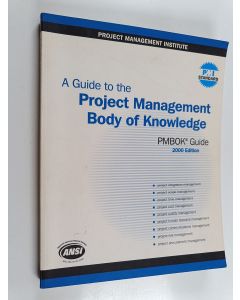 Kirjailijan Project Management Institute käytetty kirja A Guide to the Project Management Body of Knowledge (PMBOK Guide).