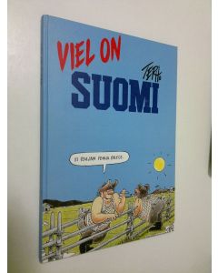 Kirjailijan Ilkka Terho käytetty kirja Viel on Suomi