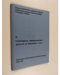 käytetty teos Viitekehykset, hahmontunnistusprosessit ja luonnollinen kieli : esitelmätilaisuus Helsingissä 16.1.1982