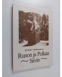 Kirjailijan Erkki Salomaa käytetty kirja Runon ja polkan siivin