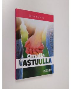 Kirjailijan Dorte Roholte käytetty kirja Omalla vastuulla
